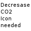 Decrease CO2